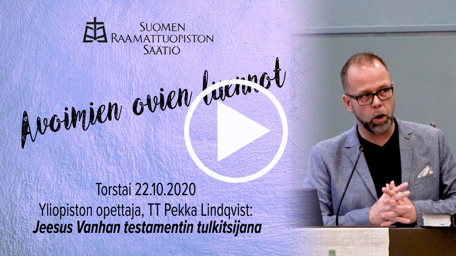 TT Pekka Lindqvistin luento Jeesuksesta VT:n tulkisijana