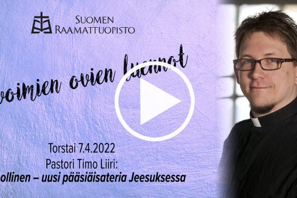 Raamattuopisto-Yleisoluento-Ehtoollinen-Timo Liiri