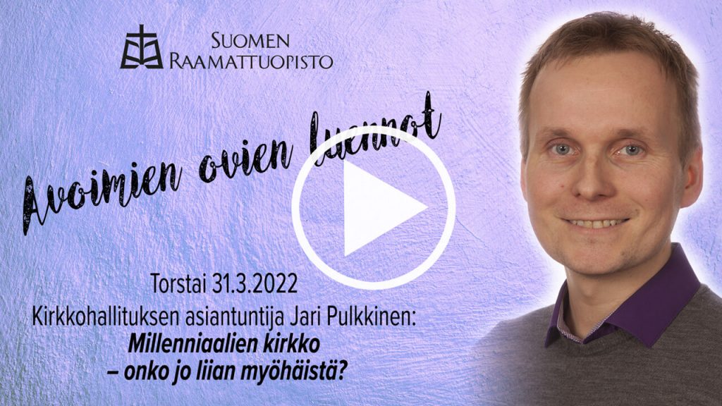 Raamattuopisto Yleisoluento Milleniaalien Kirkko Jari Pulkkinen
