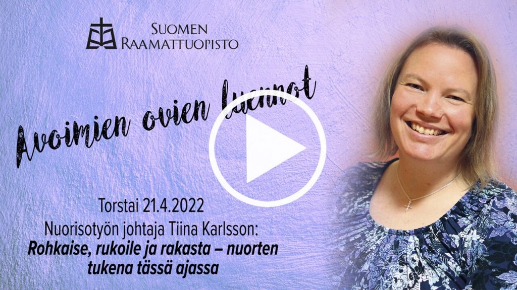 Raamattuopisto-Yleisoluento-Rohkaise rukoile ja rakasta-Tiina Karlsson