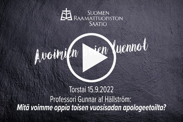 Raamattuopisto-Yleisoluento-Mita voimme oppia toisen vuosisadan apologeetoilta-Gunnar af Hallström