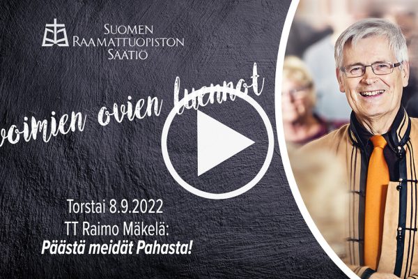 Avoimien ovien luento Suomen Raamattuopistolla - Raimo Mäkelä - Päästä meidät Pahasta!
