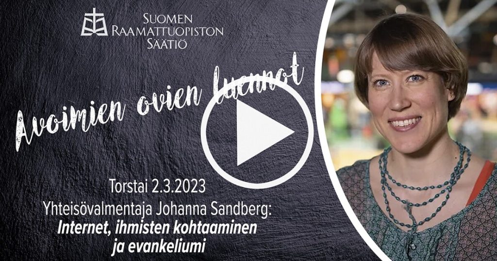 Raamattuopisto-Yleisoluento-Internet_ihmisten_kohtaaminen_ja_evankeliumi-Johanna_Sandberg